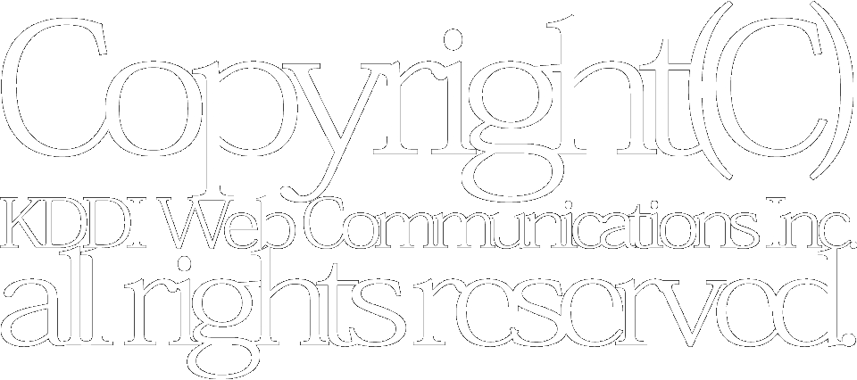 Copyright (C) KDDI  Web Communications Inc. All Rights Reserved.